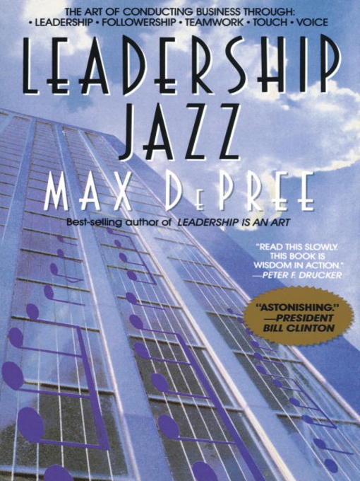 Title details for Leadership Jazz by Max De Pree - Available
